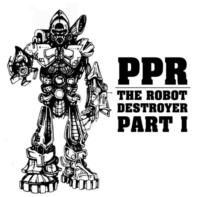 The Robot Destroyer, Pt. 1