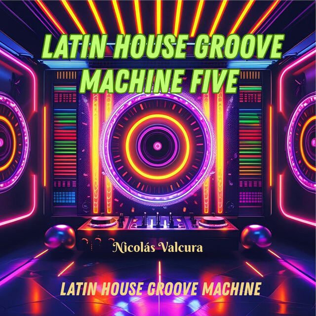 Latin House Groove Machine Five