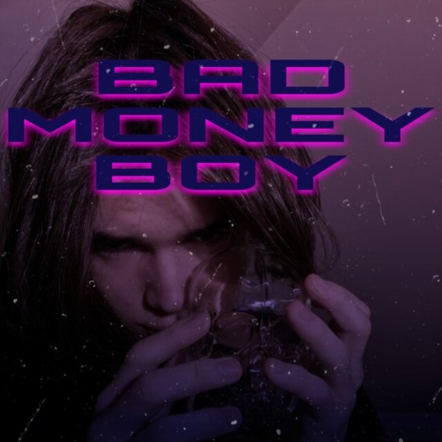 Bad money boy