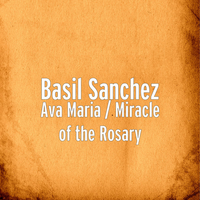 Ava Maria / Miracle of the Rosary