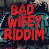 Bad Wifey