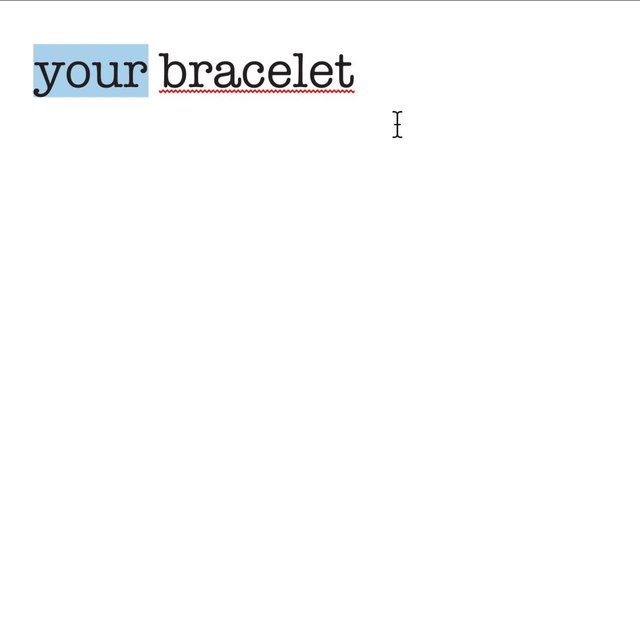 your bracelet
