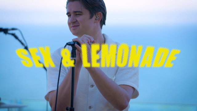 Sex and Lemonade (Live Performance)