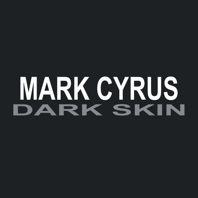 DARK SKIN