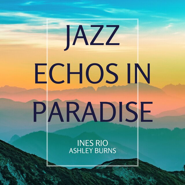 Jazz Echos in Paradise