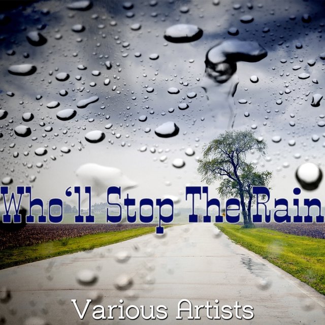Who'll Stop the Rain