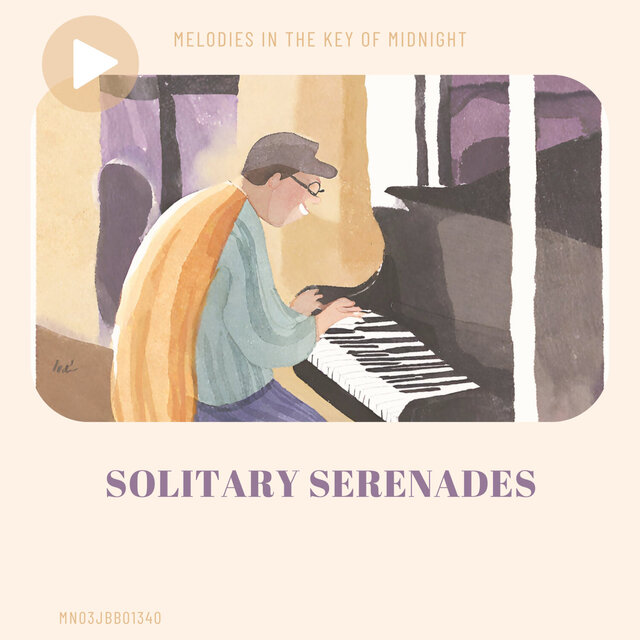 Solitary Serenades: Melodies in the Key of Midnight