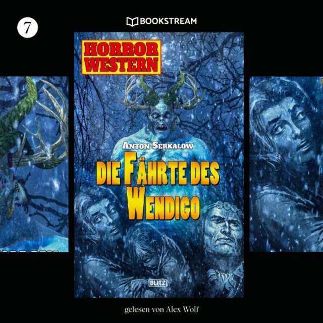 Horror Western, Folge 7: Die Fährte des Wendigo