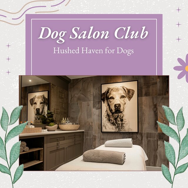 Hushed Haven for Dogs