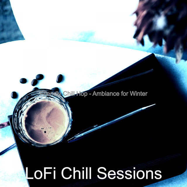 Friendly Chill Hop - Ambiance for Winter