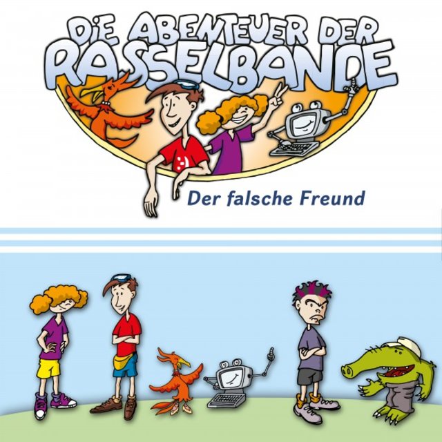 Die Abenteuer der Rasselbande (Der falsche Freund)