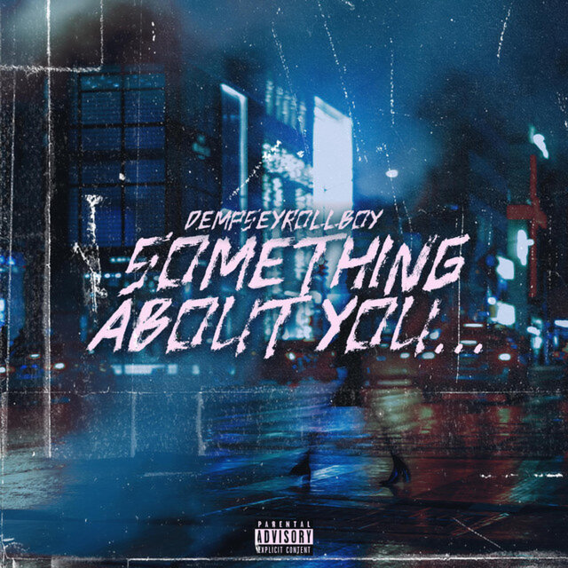 Cover art for album Something About You... by DempseyRollBoy