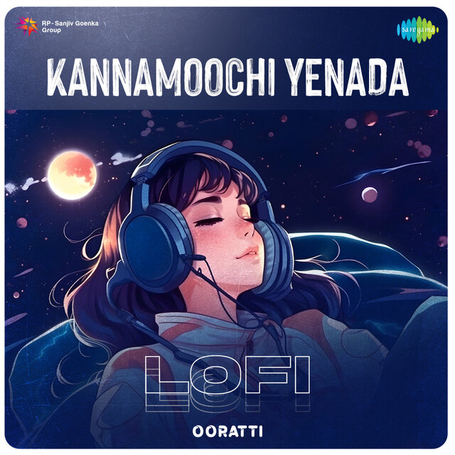 Kannamoochi Yenada (Lofi)