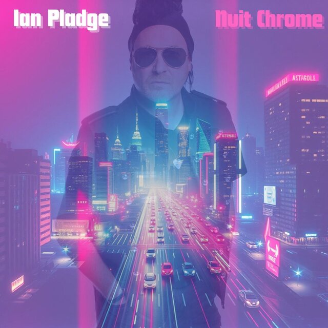Ian Pladge - Nuit Chrome
