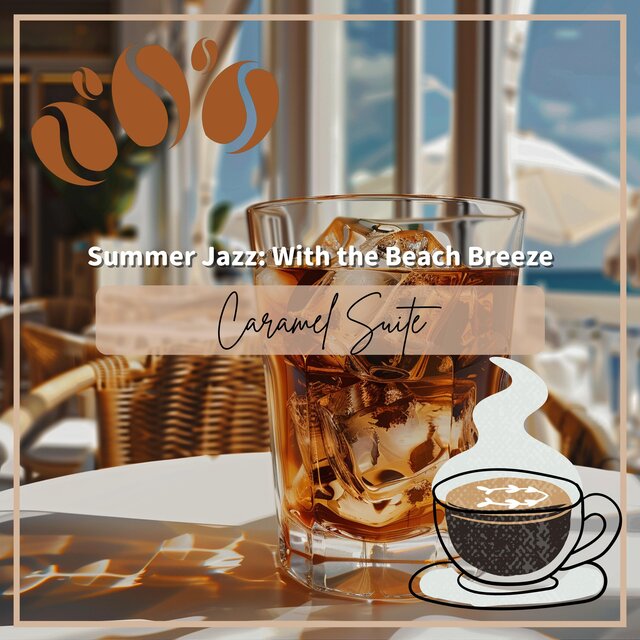 Summer Jazz: With the Beach Breeze