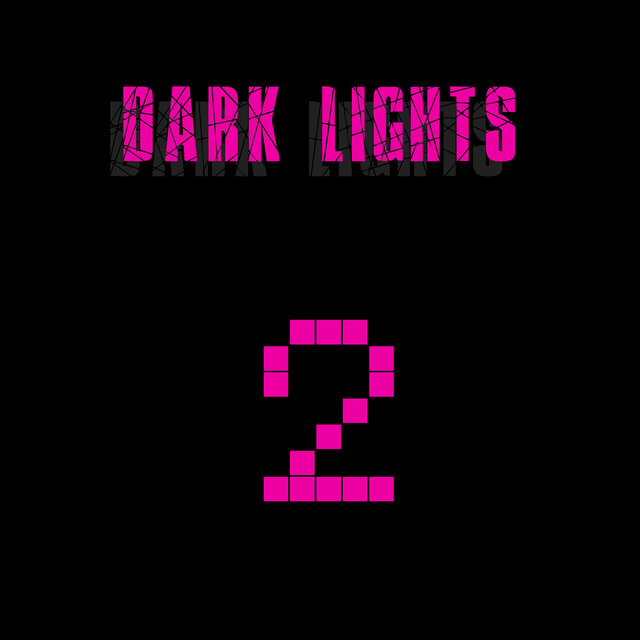 Dark Lights 2