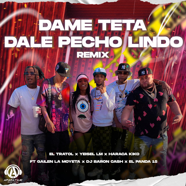 Dame Teta Dale Pecho Lindo (Remix)