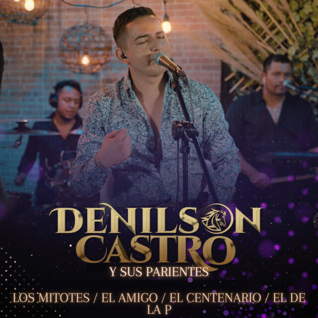 Los Mitotes / El Amigo / El Centenario / El de la P