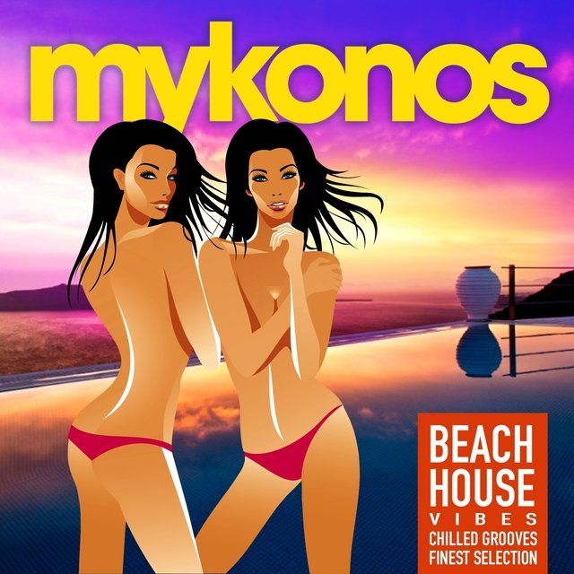 Mykonos Beach House Vibes (Chilled Grooves Finest Selection)