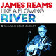 Cover art for album James Reams Like A Flowing River & Soundtrack Album by James Reams