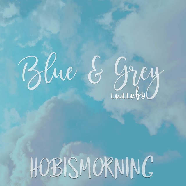 Blue & Grey Lullaby