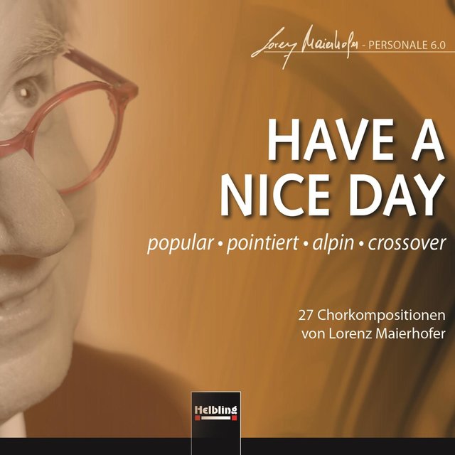 HAVE A NICE DAY. popular - pointiert - alpin - crossover
