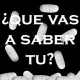 ¿Que Vas A Saber Tu?