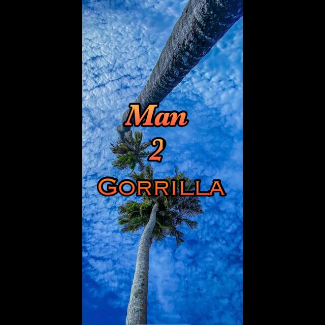 Man 2 Gorrilla