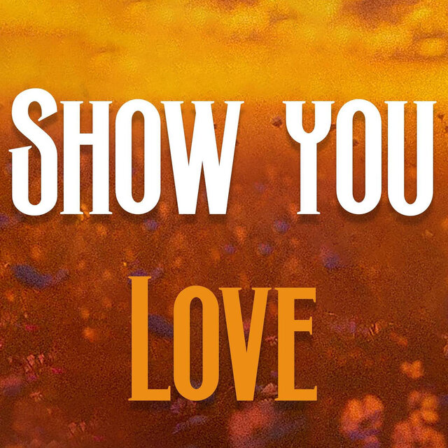 Show You Love