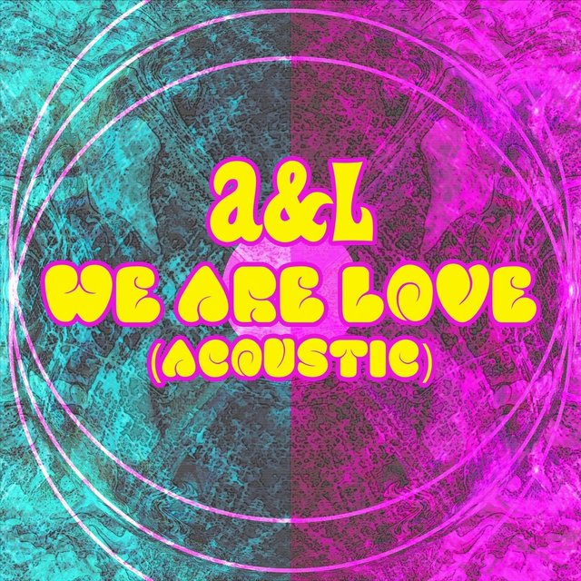 We Are Love (Acoustic)