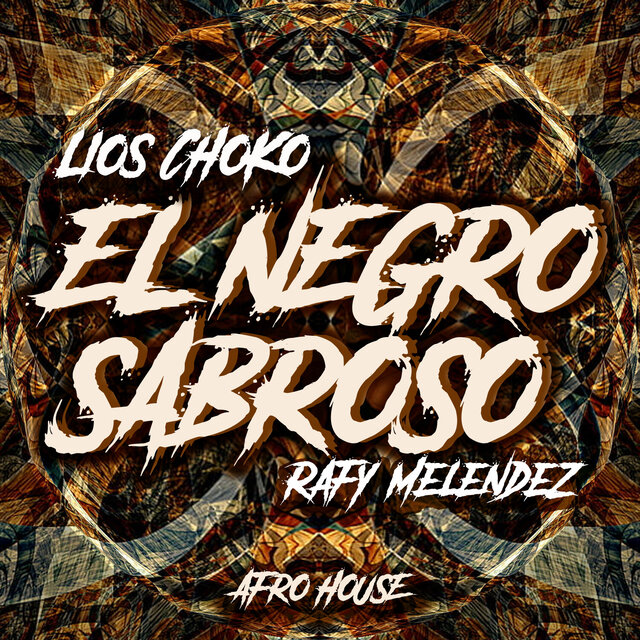 El Negro Sabroso (Afro House)