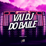 Vai Dj do Baile