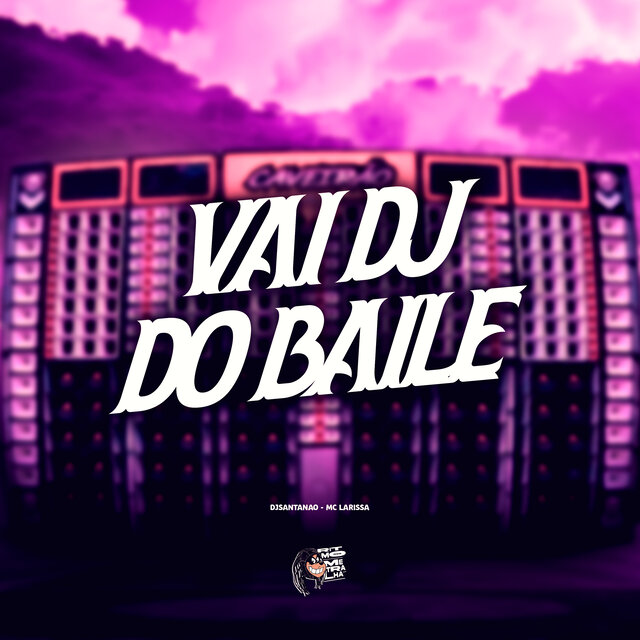 Vai Dj do Baile