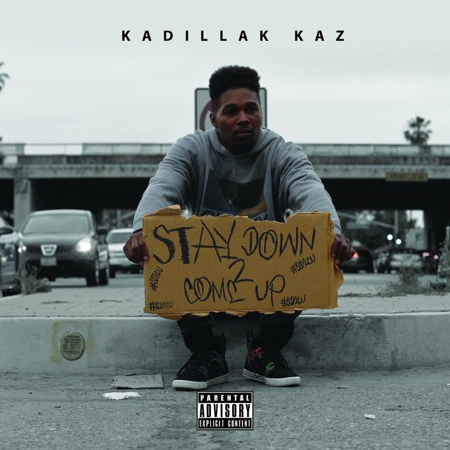 Stay Down 2 Come Up