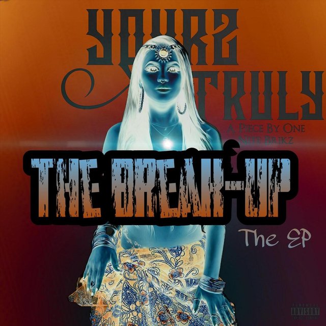 Yourz Truly 2: The Break-Up