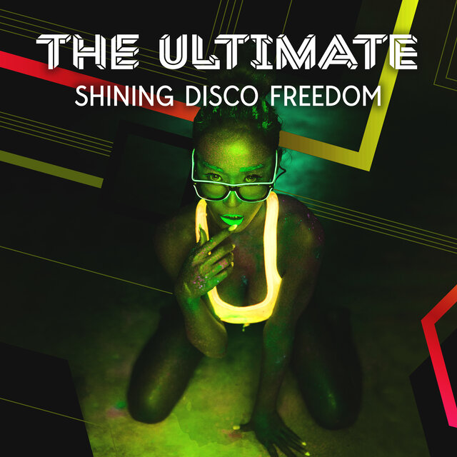 The Ultimate Shining Disco Freedom