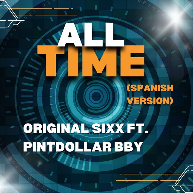 ALL TIME (SPANISH VERSION) (feat. PINT DOLLAR BBY)