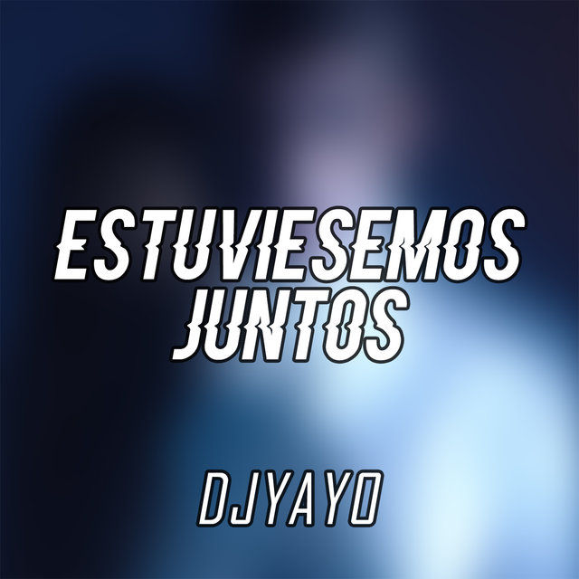 Estuviesemos Juntos