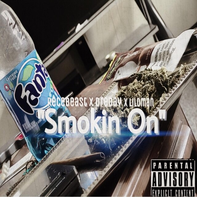 Smokin' on (feat. DreDay & LilDman)