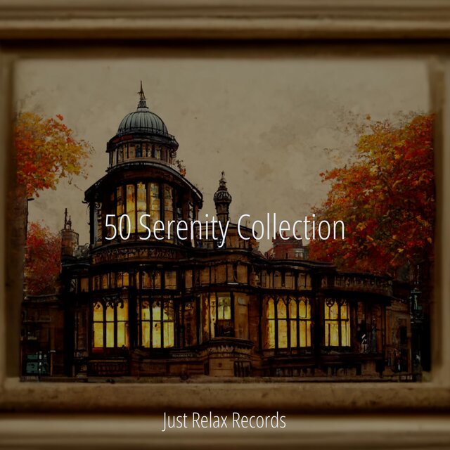 50 Serenity Collection