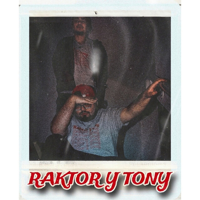 Raktor y Tony