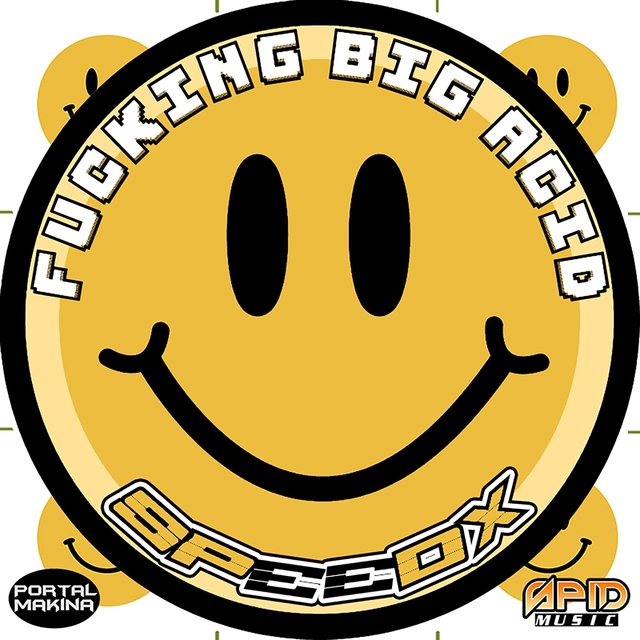 Fucking Big Acid