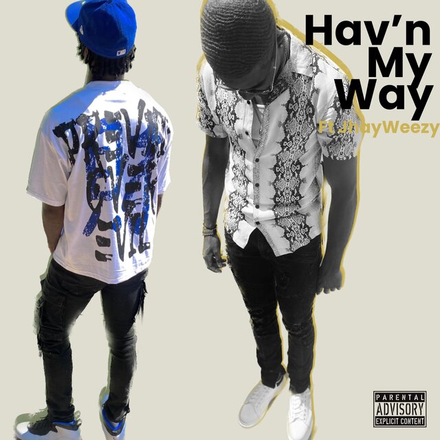 Hav'n My Way (feat. JhayWeezy)