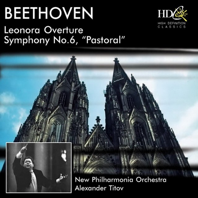 Leonora Overture; Symphony No.6, Pastoral