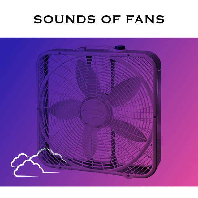 Sounds of Fans
