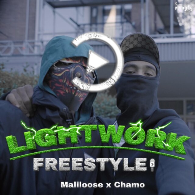 Maliloose x Chamo Lightwork Freestyle