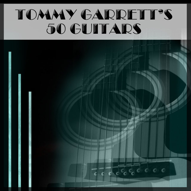 Tommy Garrett's 50 Guitars