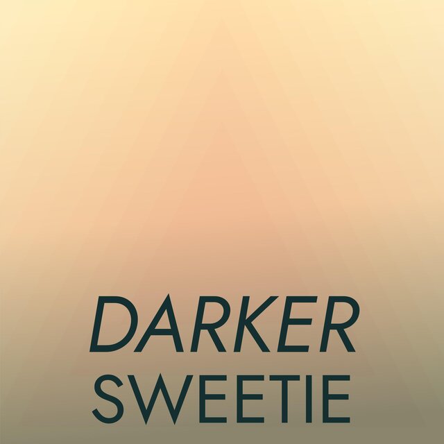 Darker Sweetie
