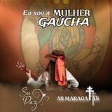 Eu Sou a Mulher Gaúcha