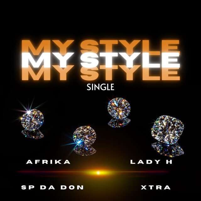 My Style (feat. Lady H, SP Da Don & Xtra)